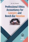 Professional Ethics Accountancy for Lawyers and Bench-Bar Relation