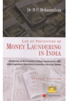 Law on Prevention of Money Laundering in India (Commentary on the Prevention of Money-laundering Act, 2002 related regulations, international conventions and allied statutes) Law on Prevention of Money Laundering in India (Commentary on the Prevention of Money-laundering Act, 2002 related regulations, international conventions and allied statutes)
