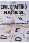 Civil Drafting and Pleadings with Model Forms (Throughly revised and modified) (Day-to-day use for Courts in Kerala) Civil Drafting and Pleadings with Model Forms (Throughly revised and modified) (Day-to-day use for Courts in Kerala)