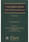 The Green Book Indian Environmental Laws (Alongwith Case Laws including National Green Tribunal Cases and Law Lexicon)
