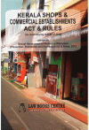 Kerala Shops and Commercial Establishments Act and Rules (As Amended by Act 34 of 2018)
