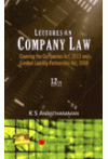 Lectures on Company Law (Covering the Companies Act, 2013 and Limited Liability Partnership Act, 2008) Lectures on Company Law (Covering the Companies Act, 2013 and Limited Liability Partnership Act, 2008)