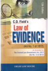 Law of Evidence (Act No. 1 of 1872) (As Amended by - The Criminal Law (Amendment) Act, 2013 (Act No. 13 of 2013) Law of Evidence (Act No. 1 of 1872) (As Amended by - The Criminal Law (Amendment) Act, 2013 (Act No. 13 of 2013)
