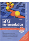 Practical approach to Ind AS Implementation (Illustrations, Summary and Comparisons) (2 Volume Set)