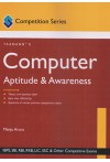 Computer Aptitude and Awareness (Competition Series) (IBPS, SBI, RBI, RRB, LIC, SSC & Other Competitive Exams)
