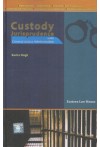 Custody Jurisprudence - Under Criminal Justice Administration