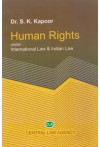 Human Rights Under International Law and Indian Law