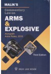 Malik's Commentary Law on ARMS and Explosive (Alongwith Arms Rules, 2016)