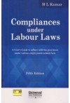 Compliances under Labour Laws (A User's Guide to Adhere with the Provisions under Various Employment - Related Acts)