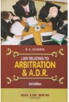 Law Relating to Arbitration and A.D.R.