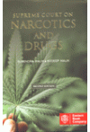 Supreme Court on Narcotics and Drugs