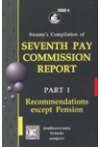 Swamy's Compilation of Seventh Pay Commission Report (Part I - Recomendations except Pension) C-71