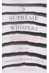 Supreme Whispers (Conversations with Judges of the Supreme Court of India 1980 - 1989)