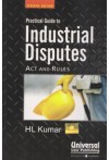 Practical Guide to Industrial Disputes Act and Rules