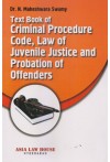Text Book of Criminal Procedure Code, Law of Juvenile Justice and Probation of Offenders