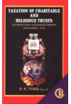 Taxation of Charitable and Religious Trusts (With Special Chapter on Educational Institutions) Taxation of Charitable and Religious Trusts (With Special Chapter on Educational Institutions)