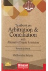 Textbook on Arbitration and Conciliation with Alternative Dispute Resolution