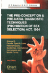 The Pre-Conception and Pre-Natal Diagnostic Techniques (Prohibition of Sex Selection) Act, 1994