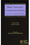 Basic Structure Constitutionalism (Revising Kesavananda Bharati)