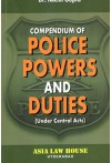 Compendium of Police Powers and Duties (Under Central Acts)