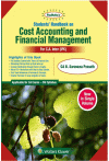 Students' Handbook on Cost Accounting and Financial Management - For C.A. Inter (IPC) [Applicable for CA Exams - Old Syllabus] Now in Single Volume