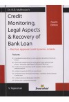 Dr. D. D. Mukherjee's Credit Monitoring, Legal Aspects and Recovery of Bank Loan - The Post-Approval Credit Dynamics in Banks
