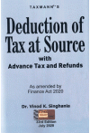 Deduction of Tax at Source with Advance Tax and Refunds (As amended by Finance Act 2020) Deduction of Tax at Source with Advance Tax and Refunds (As amended by Finance Act 2020)