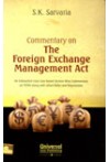 Commentary on The Foreign Exchange Management Act (An Exhaustive Case Law based Section Wise Commentary on FEMA along with allied Rules and Regulations)
