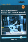 Golden Guide Business Economics and Business and Commercial Knowledge (For CA Foundation New Syllabus - CAF/4)