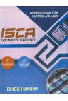 Information System Control and Audit (ISCA) - A Complete Reference [Includes Review Questions with Hints - Includes Solved Case Studies]