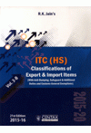 ITC (HS) Classifications of Export and Import Items 2015-20 (With Customs Tariff Rates & Exemptions) (With Anti-Dumping, Safeguard & Additional Duties and Customs General Exemptions)(Volume 3-A & 3-B) (2 Volume set)