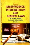 Jurisprudence Interpretation and General Laws - As per New Syllabus for June 2019 Examination
