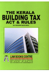 Kerala Building Tax Act and Rules (As Amended by Finance Act, 2014)