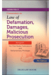 Commentary on Law of Defamation, Damages, Malicious Prosecution (Along with Pre-Trial Media Publications and Parliamentary Privileges)