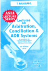 Lectures on Arbitration Conciliation and ADR Systems (Notes / Guide Books)