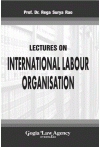 Lectures on International Labour Organisation (Notes / Guide Books)