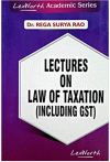 Lectures on Law of Taxation (Including GST) (Notes / Guide Books)