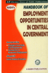 Nabhi's Handbook of Employment Opportunities in Central Government
