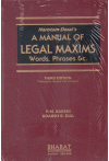 Narotam Desai's A Manual of Legal Maxims Words, Phrases and C. 