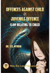 Offences Against Child and Juvenile Offence (Law Relating to Child)