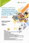 A Practical Approach to Taxation and Accounting of Charitable Trusts, NGOs and NPOs A Practical Approach to Taxation and Accounting of Charitable Trusts, NGOs and NPOs