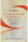 Public Interest Lawyering, Legal Aid and Para Legal Services