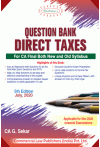 Question Bank Direct Taxes - For CA Final both New and Old Syllabus [Applicable for Nov 2020 Onwards Examinations]