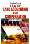 Sanjiva Row's Law of Land Acquisition and Compensation