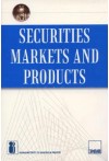 Securities Markets and Products