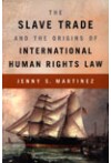 The Slave Trade and The Origins of International Human Rights Law