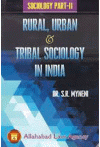 Sociology Part-II Rural, Urban and Tribal Sociology in India