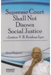 Supreme Court Shall Not Disown Social Justice