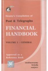 Swamy's Compilation of Post and Telegraphs Financial Hand Book - Volume 1 General (C-28)