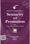 Swamy's Compilation on Seniority and Promotion in Central Government Service (C-44)